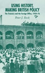 Cover: Using History, Making British Policy - Palgrave Macmillan