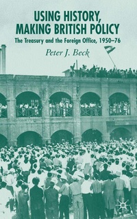Enlarge image Cover: Using History, Making British Policy - Palgrave Macmillan