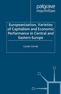 Cover: Europeanization, Varieties of Capitalism and Economic Performance in Central and Eastern Europe - Palgrave Macmillan