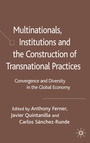 Cover: Multinationals, Institutions and the Construction of Transnational Practices - Palgrave Macmillan