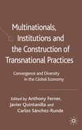 Cover: Multinationals, Institutions and the Construction of Transnational Practices - Palgrave Macmillan