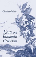 Cover: Keats and Romantic Celticism - Palgrave Macmillan