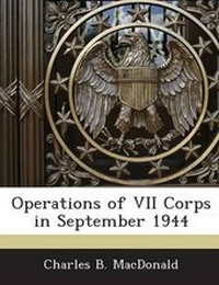 Enlarge image Cover: Operations of VII Corps in September 1944 - Bibliogov