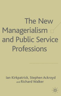 Enlarge image Cover: The New Managerialism and Public Service Professions - Palgrave Macmillan