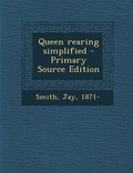Cover: Queen Rearing Simplified - Nabu Press