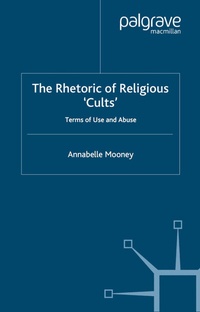 Abbildung von: The Rhetoric of Religious Cults - Palgrave Macmillan