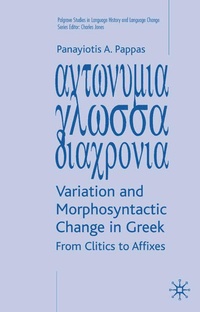 Enlarge image Cover: Variation and Morphosyntactic Change in Greek - Palgrave Macmillan