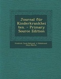 Cover: Journal Fur Kinderkrankheiten. - Primary Source Edition - Nabu Press