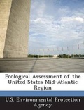 Cover: Ecological Assessment of the United States Mid-Atlantic Region - Bibliogov