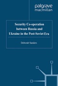 Cover: Security Cooperation between Russia and Ukraine in the Post-Soviet Era - Palgrave Macmillan