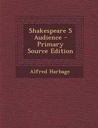 Enlarge image Cover: Shakespeare S Audience - Nabu Press