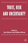 Cover: Trust, Risk and Uncertainty - Palgrave Macmillan