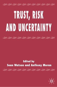 Enlarge image Cover: Trust, Risk and Uncertainty - Palgrave Macmillan