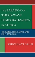 Cover: The Paradox of Third-Wave Democratization in Africa - Lexington Books