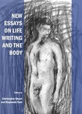 Cover: New Essays on Life Writing and the Body - Cambridge Scholars Publishing