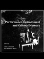Cover: Performance, Embodiment and Cultural Memory - Cambridge Scholars Publishing