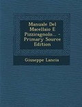 Cover: Manuale Del Macellaio E Pizzicagnolo... - Primary Source Edition - Nabu Press