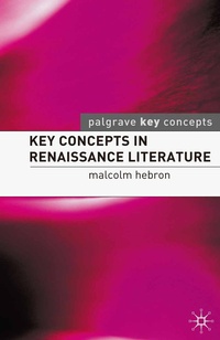 Enlarge image Cover: Key Concepts in Renaissance Literature - Red Globe Press
