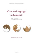 Cover: Creation Language in Romans 8 - Brill