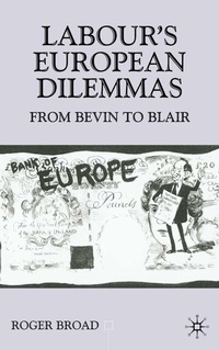 Enlarge image Cover: Labour's European Dilemmas - Palgrave Macmillan