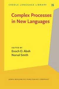 Enlarge image Cover: Complex Processes in New Languages - John Benjamins Publishing Co
