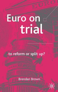 Enlarge image Cover: Euro on Trial - Palgrave Macmillan