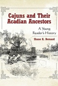 Cover: Cajuns and Their Acadian Ancestors - University Press of Mississippi