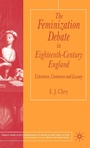 Cover: The Feminization Debate in Eighteenth-Century England - Palgrave Macmillan
