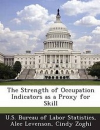 Enlarge image Cover: The Strength of Occupation Indicators as a Proxy for Skill - Bibliogov