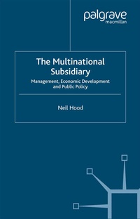 Enlarge image Cover: The Multinational Subsidiary - Palgrave Macmillan