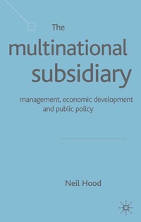 Enlarge image Cover: The Multinational Subsidiary - Palgrave Macmillan