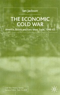 Cover: The Economic Cold War - Palgrave Macmillan