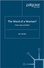 Cover: The Word of a Woman? - Palgrave Macmillan