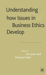 Cover: Understanding How Issues in Business Ethics Develop - Palgrave Macmillan
