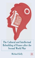Cover: The Cultural and Intellectual Rebuilding of France After the Second World War - Palgrave Macmillan