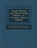 Cover: Gospel Hymns and Sacred Songs Volume V.2 - Nabu Press