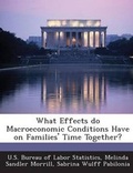 Cover: What Effects Do Macroeconomic Conditions Have on Families' Time Together? - Bibliogov