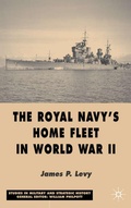 Cover: The Royal Navy's Home Fleet in World War 2 - Palgrave Macmillan
