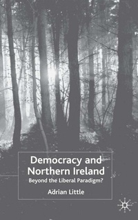 Enlarge image Cover: Democracy and Northern Ireland - Palgrave Macmillan