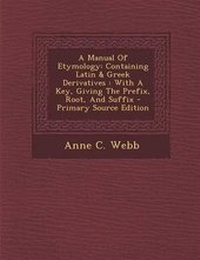 Enlarge image Cover: A Manual of Etymology - Nabu Press