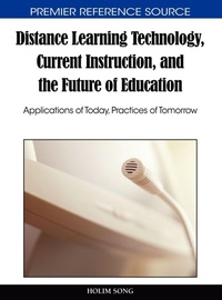 Enlarge image Cover: Distance Learning Technology, Current Instruction, and the Future of Education - Information Science Reference