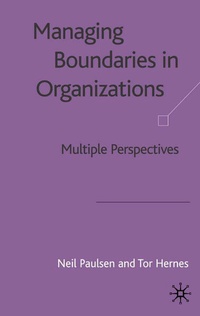 Enlarge image Cover: Managing Boundaries in Organizations - Palgrave Macmillan