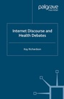 Cover: Internet Discourse and Health Debates - Palgrave Macmillan