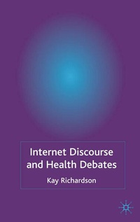 Enlarge image Cover: Internet Discourse and Health Debates - Palgrave Macmillan