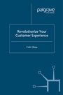 Cover: Revolutionize Your Customer Experience - Palgrave Macmillan