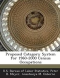 Cover: Proposed Category System for 1960-2000 Census Occupations - Bibliogov