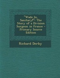 Enlarge image Cover: Wade In, Sanitary! - Nabu Press