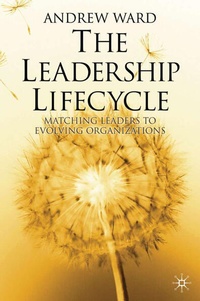Enlarge image Cover: The Leadership Lifecycle - Palgrave Macmillan