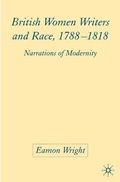 Cover: British Women Writers and Race, 1788-1818 - Palgrave Macmillan