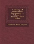 Cover: A History of Architectural Development ..., Volume 1 - Nabu Press